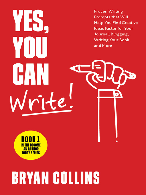 Title details for Yes, You Can Write! by Bryan Collins - Available